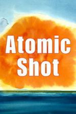 Watch Atomic Shot Goojara