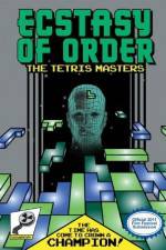 Watch Ecstasy of Order The Tetris Masters Goojara