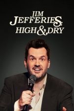 Watch Jim Jefferies: High n' Dry Goojara