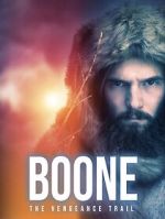 Watch BOONE: The Vengeance Trail Goojara