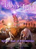 Watch Lilly\'s Light: The Movie Goojara