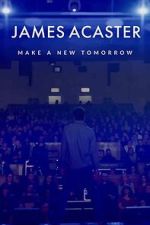 Watch James Acaster: Make a New Tomorrow (Short 2021) Goojara