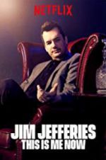 Watch Jim Jefferies: This Is Me Now Goojara