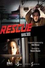 Watch Rescue Bus 300 Goojara