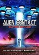 Watch Alien Contact: Outer Space Goojara