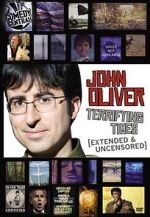 Watch John Oliver: Terrifying Times Goojara