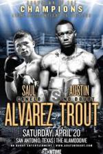 Watch Austin Trout and Saul ‘Canelo’ Alvarez Goojara