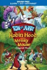 Watch Tom and Jerry Robin Hood and His Merry Mouse Goojara