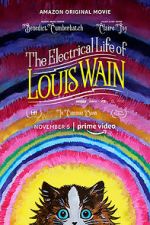 Watch The Electrical Life of Louis Wain Goojara