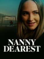 Watch Nanny Dearest Goojara