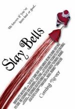 Watch Slay Bells (Short 2011) Goojara