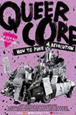 Watch Queercore: How To Punk A Revolution Goojara