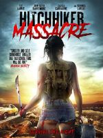 Watch Hitchhiker Massacre Goojara