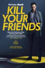 Watch Kill Your Friends Goojara