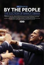 Watch By the People: The Election of Barack Obama Goojara