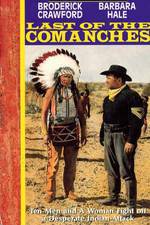 Watch Last of the Comanches Goojara
