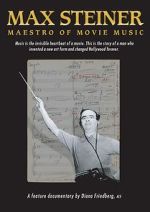 Watch Max Steiner: Maestro of Movie Music Goojara