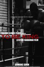 Watch To Be King Goojara