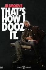 Watch Jb Smoove: That's How I Dooz It Goojara
