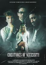 Watch Creatures of Necessity Goojara