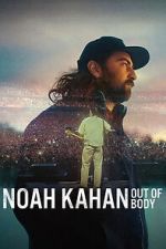 Watch Noah Kahan: Out of Body Goojara
