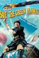 Watch Save the Green Planet! (Jigureul jikyeora) Goojara