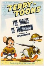Watch The Mouse of Tomorrow (Short 1942) Goojara