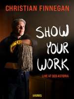Watch Christian Finnegan: Show Your Work (TV Special 2021) Goojara