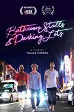 Watch Bathroom Stalls & Parking Lots Goojara