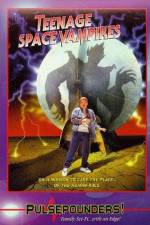 Watch Teenage Space Vampires Goojara