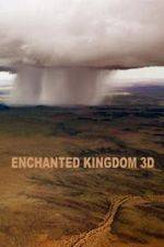 Watch Enchanted Kingdom 3D Goojara