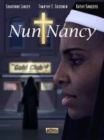 Watch Nun Nancy Goojara
