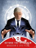 Watch Beyond The Spectrum - Maussan\'s UFO Files Goojara