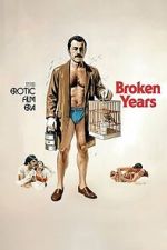 Watch Broken Years Goojara