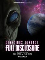 Watch Conscious Contact: Full Disclosure Goojara