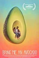 Watch Bring Me an Avocado Goojara