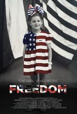 Watch The Girl Who Wore Freedom Goojara