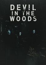 Watch Devil in the Woods Goojara