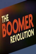Watch The Boomer Revolution Goojara