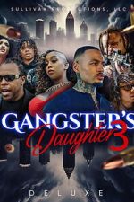 Watch Gangster\'s Daughter 3 Goojara