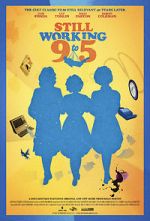 Watch Still Working 9 to 5 Goojara