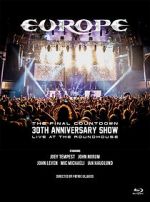 Watch Europe, the Final Countdown 30th Anniversary Show: Live at the Roundhouse Goojara
