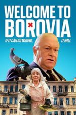 Watch Welcome to Borovia Goojara