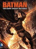 Watch Batman: The Dark Knight Returns, Part 2 Goojara