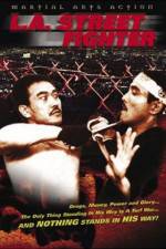 Watch Los Angeles Streetfighter Goojara