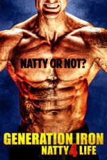 Watch Generation Iron: Natty 4 Life Goojara