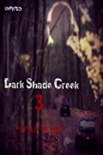 Watch Dark Shade Creek 3: Trail to Hell Goojara