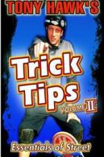 Watch Tony Hawk\'s Trick Tips Vol. 2 - Essentials of Street Goojara
