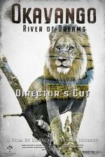 Watch Okavango: River of Dreams - Director's Cut Goojara