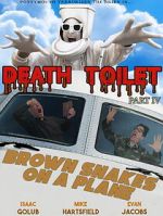 Watch Death Toilet 4: Brown Snakes on a Plane Goojara